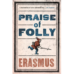 进口原版 *愚人颂 英文原版 Alma Classics:Praise of Folly 外国文学 Desiderius Erasmus Desiderius Erasmus