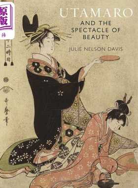 进口原版 *Utamaro and the Spectacle of Beauty 进口艺术 歌麿与美的奇观   Reaktion Books