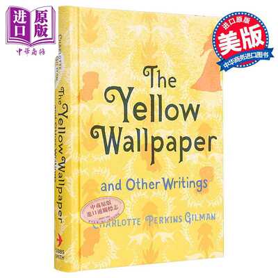 进口原版 *黄色墙纸 女性之声系列 Yellow Wallpaper and Other Writings 英文原版 Charlotte Perkins Gilman 名著   Gibbs Smith