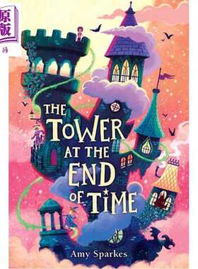 进口原版 *边缘之家魔法2 时间尽头的塔楼 The Tower at the End of Time 英文原版 Amy Sparkes   Margaret K. McElderry Books
