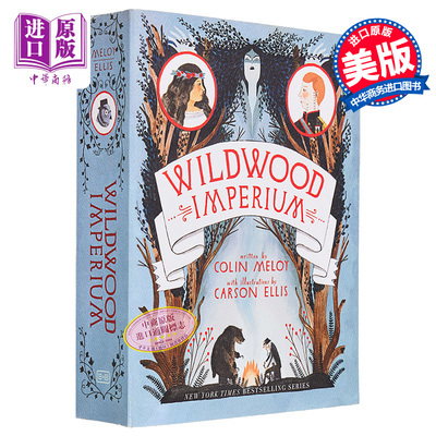 进口原版 *荒野丛林 第3部 野木帝国 Carson Ellis插画 Wildwood Imperium Colin Meloy 科林 梅洛伊 同名动画 奇幻   Harper Coll