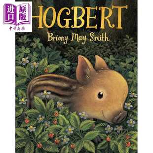 May Walker 动物故事图画书 小野猪霍格伯特 Briony 进口童书 Hogbert Smith 3岁以上 进口原版 英文原版 精装 儿童绘本