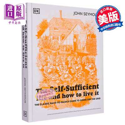 进口原版 *自给自足的生活和如何养活回归基础完整指南 The Self-Sufficient Life and How to Live It 英文原版Sey   DK USA