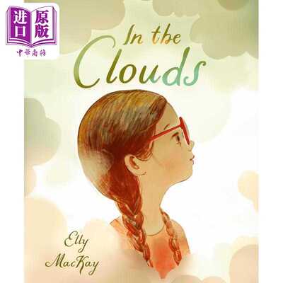 进口原版 *Elly Mackay In the Clouds 在云层中 英文原版 进口图书儿童绘本   Tundra Books