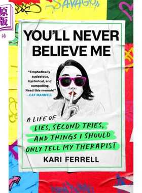 进口原版 *你永远不会相信我 谎言 第二次尝试和我应该只告诉我的师的事情的生活 英文原版 Kari Ferrell   St.Martin’s Press