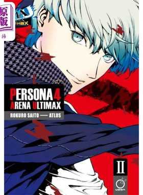 进口原版 *女神异闻录4之终竞技场 卷2 绘本小说 英文原版 Persona 4 Arena Ultimax Volume 2 Atlus Rokuro Saito    Udon Entert