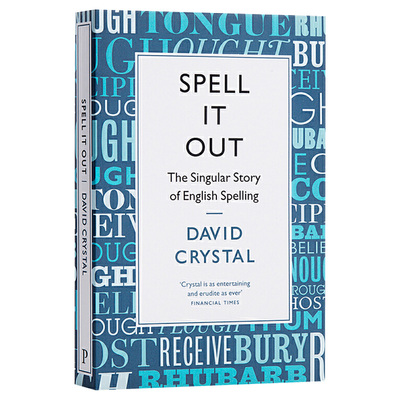 进口原版 一一道来 英语拼写的奇异故事 Spell It Out The singular story of English spelling 英文原版 全英文版进口原版英