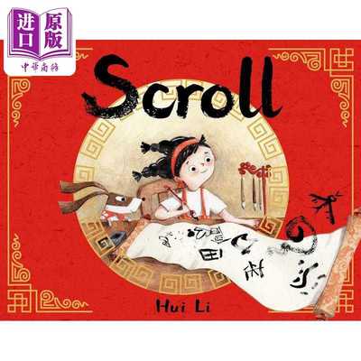 进口原版 *FUN CHINA趣读中华 卷轴中的汉字Hui Li Scroll 英文原版 亲子绘本 儿童百科中华民俗图画书 精品绘本 进   Christy Ott