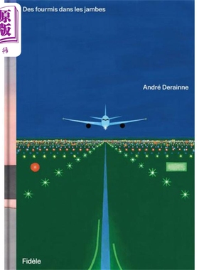 进口原版 *【法文版】两腿发麻 Des fourmis dans les jambes 法文原版 André Derainne 法文绘本   Fidele