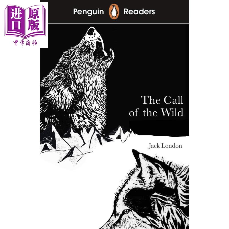 进口原版 *Penguin Readers Level 2 The Call of the Wild ELT企鹅分级文学经典2级 野性的呼唤 儿童阅读 英文原版   penguin uk