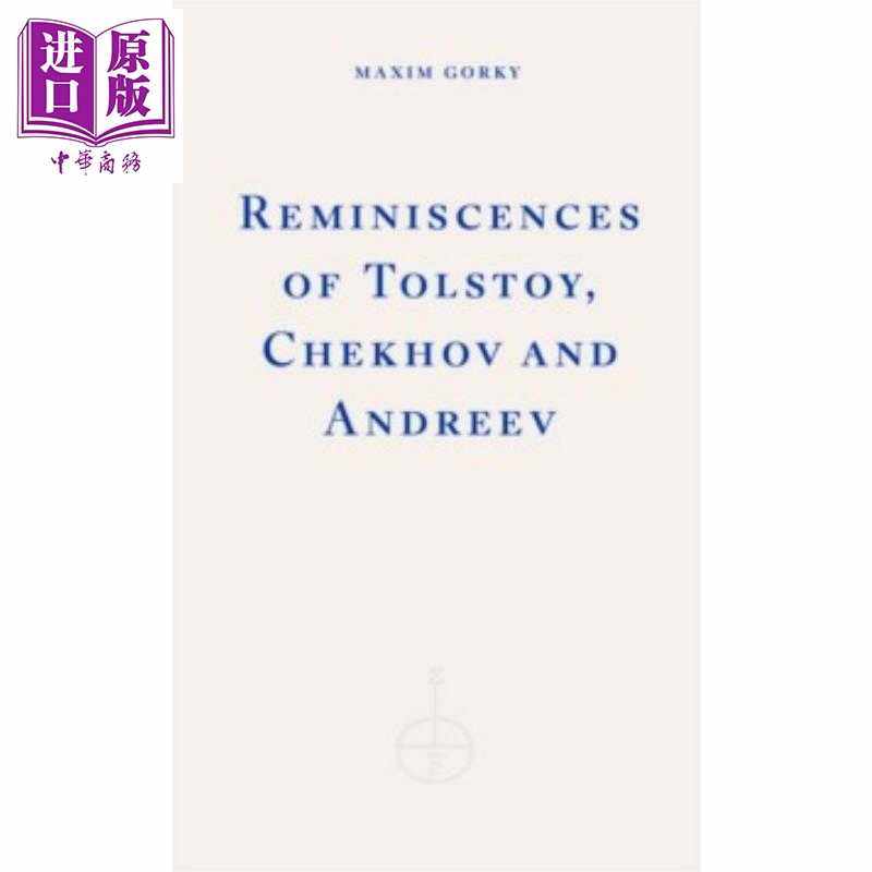 进口原版 *回忆托尔斯泰 契诃夫 安德烈耶夫 Reminiscences of Tolstoy Chekhov and Andreev 英文原版 Maxim Gorky   Fitzcarrald - 实物图