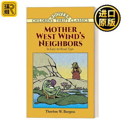 进口原版 英文原版 Mother West Wind's Neighbors 桑顿 伯吉斯动物故事书 母亲西风的邻居 英文版 Thornton W. Burgess 进口英