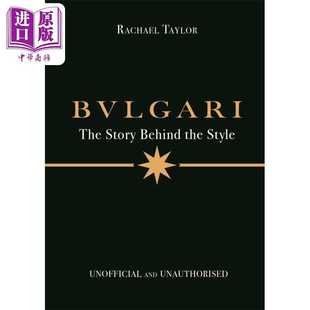 Behind Bonnier Style Bulgari 進(jìn)口原版 英文原版 the The 寶格麗 背后 風(fēng)格 Taylor Publishing Rachael 故事 Story