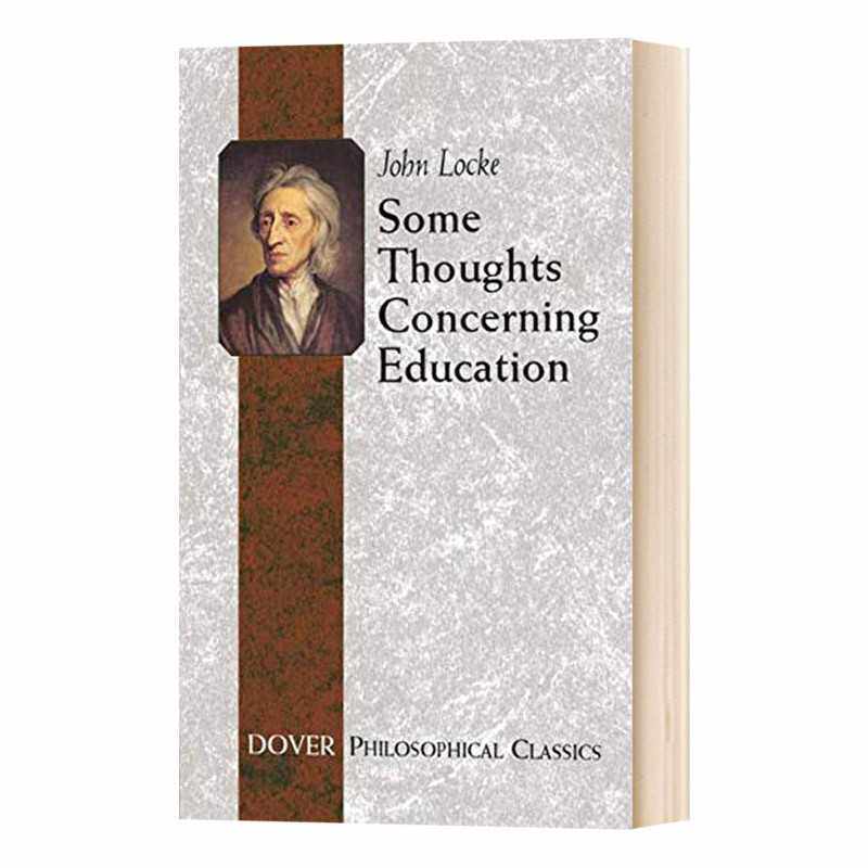进口原版 Some Thoughts Concerning EdＵＣation 关于教育的一些思考 英文原版   Dover