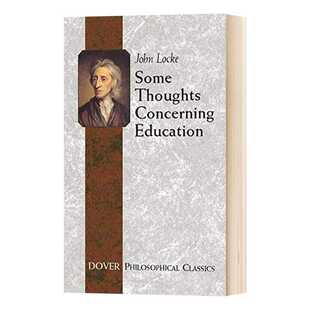进口原版 Some Thoughts Concerning EdUCation 关于教育的一些思考 英文原版 Dover