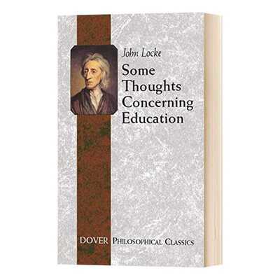 进口原版 Some Thoughts Concerning EdＵＣation 关于教育的一些思考 英文原版   Dover