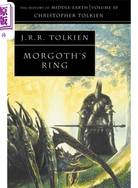 进口原版 *中土世界史系列 卷10 魔苟斯的戒指 Morgoth s Ring History of Middle earth 英文原版 J R R Tolkien    Harper Colli