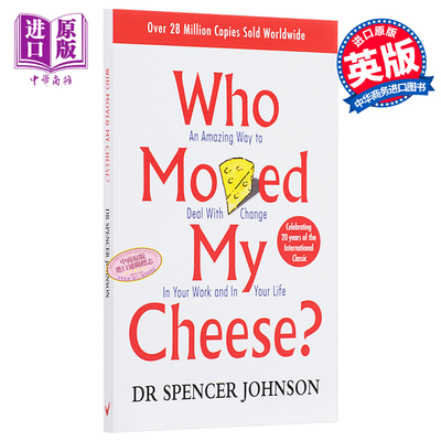 进口原版 谁动了我的奶酪 英文原版 Who Moved My Cheese  英文版 励志 斯宾塞·约翰逊  教你该如何应对人生的各种际遇从而得