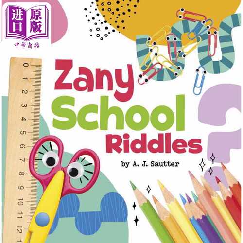 进口原版 *有趣的学校谜语 Zany School Riddles  英文原版 认知识物 儿童谜语绘本图画书 进口童书 5-8岁儿童读物    pebble book