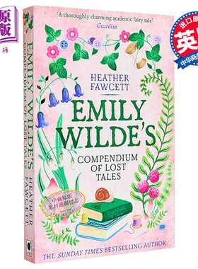 进口原版 *艾米丽王尔德系列3 失落故事汇编 Emily Wilde Compendium of Lost Tales 英文原版 Heather Fawcett   Little Brown UK