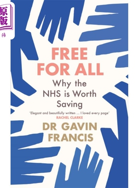 进口原版 *加文弗朗西斯 全民免费 为什么NHS值得拯救 Free For All Why The NHS Is Worth Saving 英文原版 Gavin   Profile Book