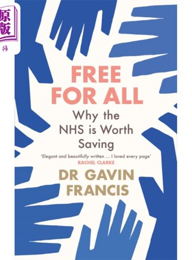 进口原版 *加文弗朗西斯 全民免费 为什么NHS值得拯救 Free For All Why The NHS Is Worth Saving 英文原版 Gavin   Profile Book