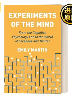 进口原版 英文原版 Experiments of the Mind 心理实验 从认知心理学实验室到Facebook和Twitter的世界 Emily Martin 英文版 进