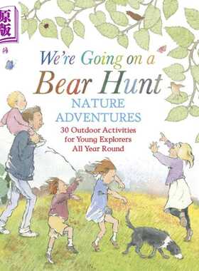 进口原版 *我们一起去猎熊 30多种自然探险活动Were Going on a Bear Hunt Nature Adventures 30 Outdoor Activiti   Walker UK