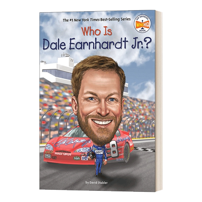 进口原版 Who Is Dale Earnhardt Jr. Who Was 小戴尔·恩哈特是谁 英文版 进口英语原版书籍 英文原版 Stabler, David