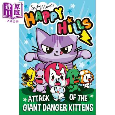 进口原版 *大毛绒先生1 Happy Hills Attack of the Giant Danger Kittens 英文原版 儿童桥梁漫画 幽默爆笑 全彩图   Simon & Sch