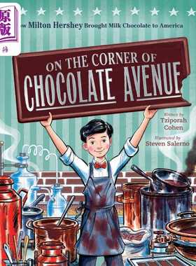 进口原版 *好时巧克力的故事 On the Corner of Chocolate Avenue 英文原版 儿童绘本 人物传记故事图画书 精装进口   Clarion Boo