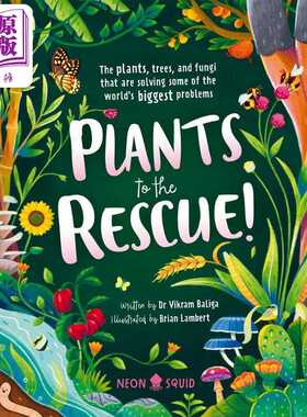 进口原版 *拯救植物Plants to the Rescue! The Plants, Trees, and Fungi That Are Solv英文原版儿童科普绘本知识   NEON SQUID