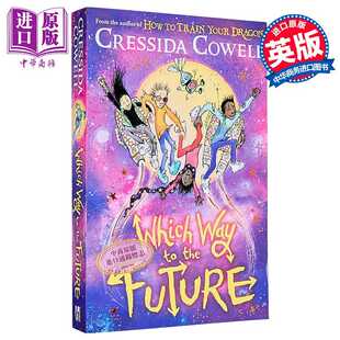 未来在哪里 英文原版 Cowell Chi 进口原版 The Which Hachette Way 驯龙高手作者 Future 第3部 Cressida 去哪儿哪条路系列