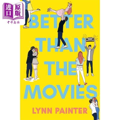 进口原版 *比电影更好 Better Than the Movies 英文原版 Lynn Painter 青少年浪漫爱情喜剧小说   Simon & Schuster