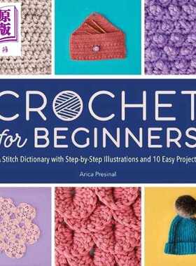 进口原版 *钩针编织初学者完全指南 全彩内页 英文原版 Crochet for Beginners Arica Presinal   Callisto
