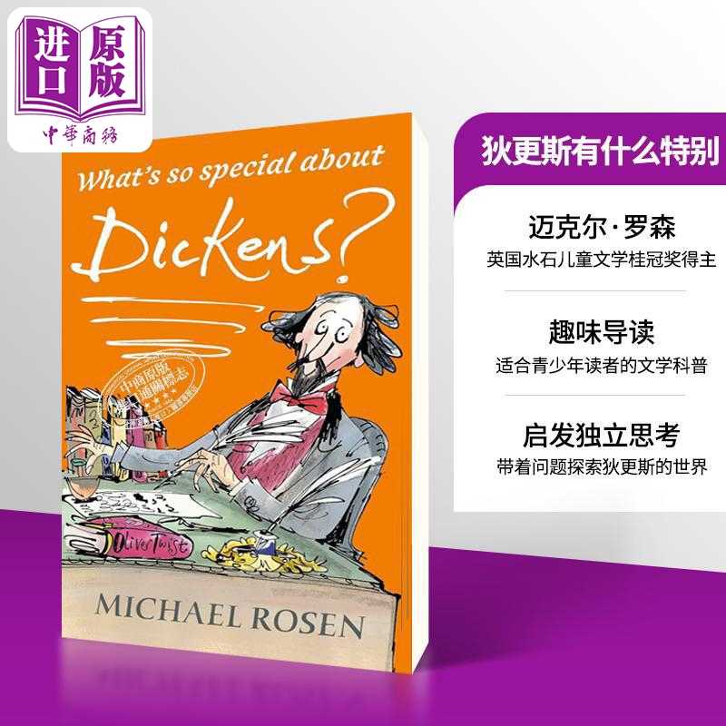进口原版 *狄更斯有什么特别 迈克尔 罗森文学普及系列 英文原版 Whats So Special About Dickens Michael Rose   Candlewick Pre