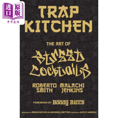 进口原版 *陷阱厨房 街头鸡尾酒的艺术 Trap Kitchen The Art of Street Cocktails 英文原版 Malachi Jenkins   Kingston Imperia