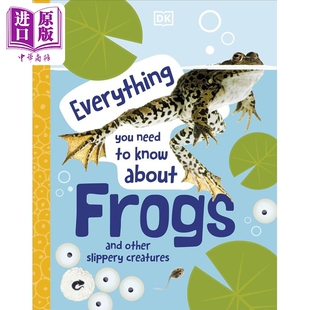 You 青蛙 精装 About Publishi 动物 儿童科普绘本 Need Know 英文原版 进口原版 Everything 进口 DK你必须要知道 Frogs