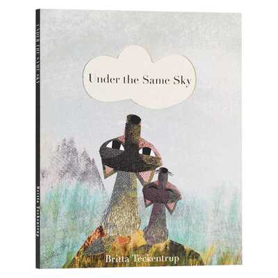 进口原版 Under the Same Sky 同一天空下 英文原版绘本 Britta Teckentrup 全英文版进口原版英语书籍   Little