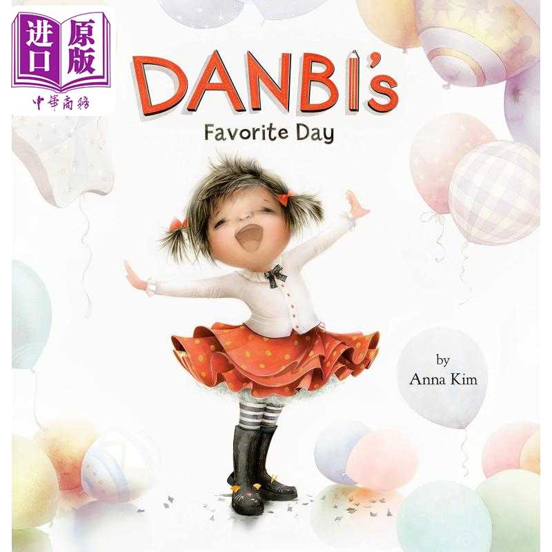 进口原版 *Anna Kim 丹比喜欢的一天 Danbi s Favorite Day 获奖作品续集 儿童绘本 故事图画书 英文原版 进口图书   Penguin USA