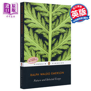 进口原版 *Nature and Selected Essays 英文原版 拉尔夫·瓦尔多·爱默生：论自然及其他短篇选集 Ralph Waldo Eme   penguin uk