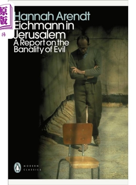 进口原版 *艾希曼在耶路撒冷 英文原版 PMC Eichmann in Jerusalem  A Report on the Banality of Evil Hannah Are   Penguin UK