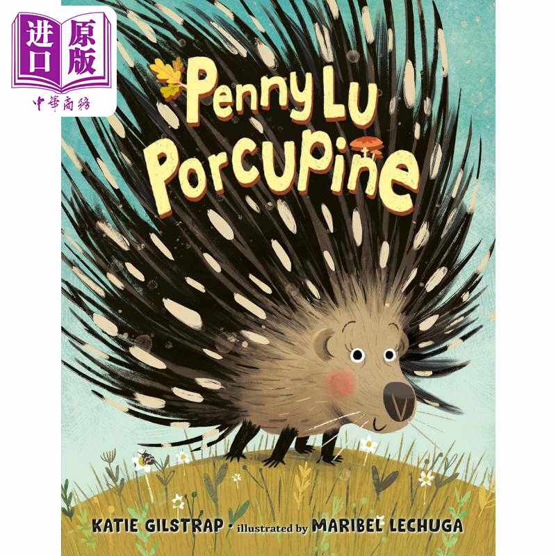 进口原版 *近视的豪猪 Maribel Lechuga Penny Lu Porcupine 英文原版 儿童绘本 动物故事图画书 精装精品绘本 进口   Nancy Pauls