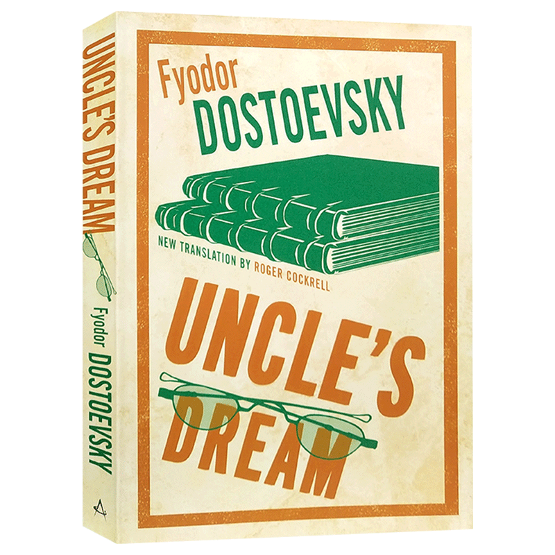 进口原版 叔叔的梦 Uncle's Dream 英文原版 陀思妥耶夫斯基 Fyodor Dostoevsky 英文版进口原版英语文学书籍   Alma Classics