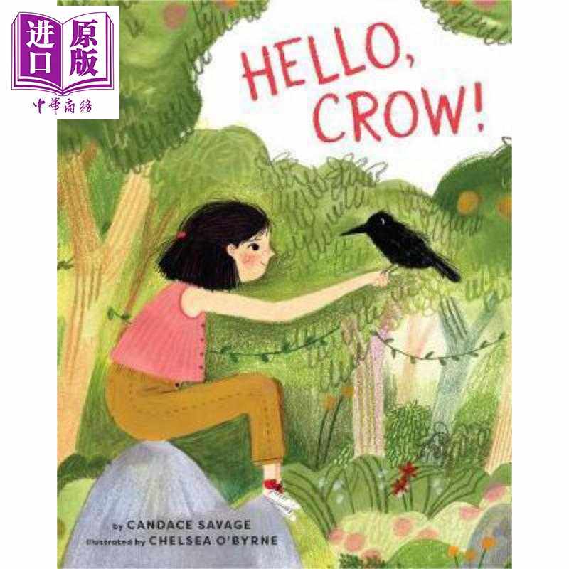 进口原版 *Hello, Crow 你好，乌鸦 英文原版 进口原版 4岁到8岁 精装儿童绘本 Candace Savage   Greystone Books