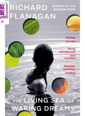 进口原版 *理查德 弗兰纳根 梦中的活海 布克奖得主新作 英文原版 The Living Sea of Waking Dreams Richard Flana   Vintage UK