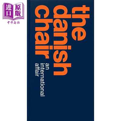 进口原版 *The Danish Chair: An international affair 进口艺术 丹麦椅子 丹麦标志性设计美学 工业产品家具设计   Strandberg P
