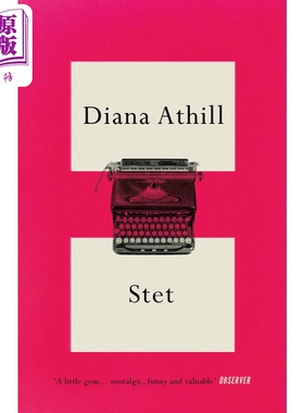 进口原版 *戴安娜 阿西尔 未经删节 一个编辑的生活 Stet An Editors Life 英文原版 Diana Athill 暮色将近作者新   Granta Books