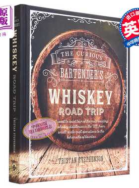 进口原版 *好奇的调酒师系列 威士忌 The Curious Bartenders Whiskey Road Trip 英文原版 Tristan Stephenson 生   Ryland Peter