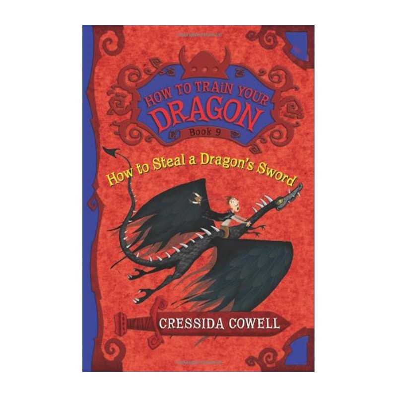 进口原版 英文原版 How to Train Your Dragon: How to Steal a Dragon's Sword 驯龙高手9 如何去偷龙的剑 英文版 进口英语原